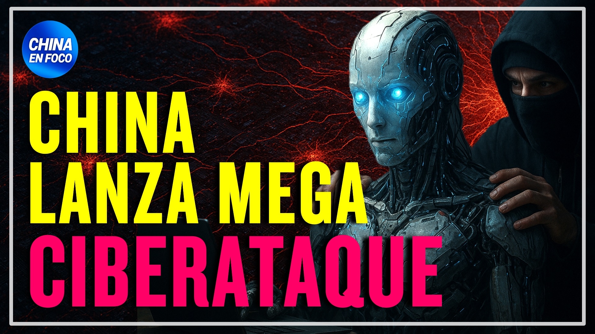 Imagen de China lanza mega ciberataque y se apodera de inteligencia artificial estadounidense