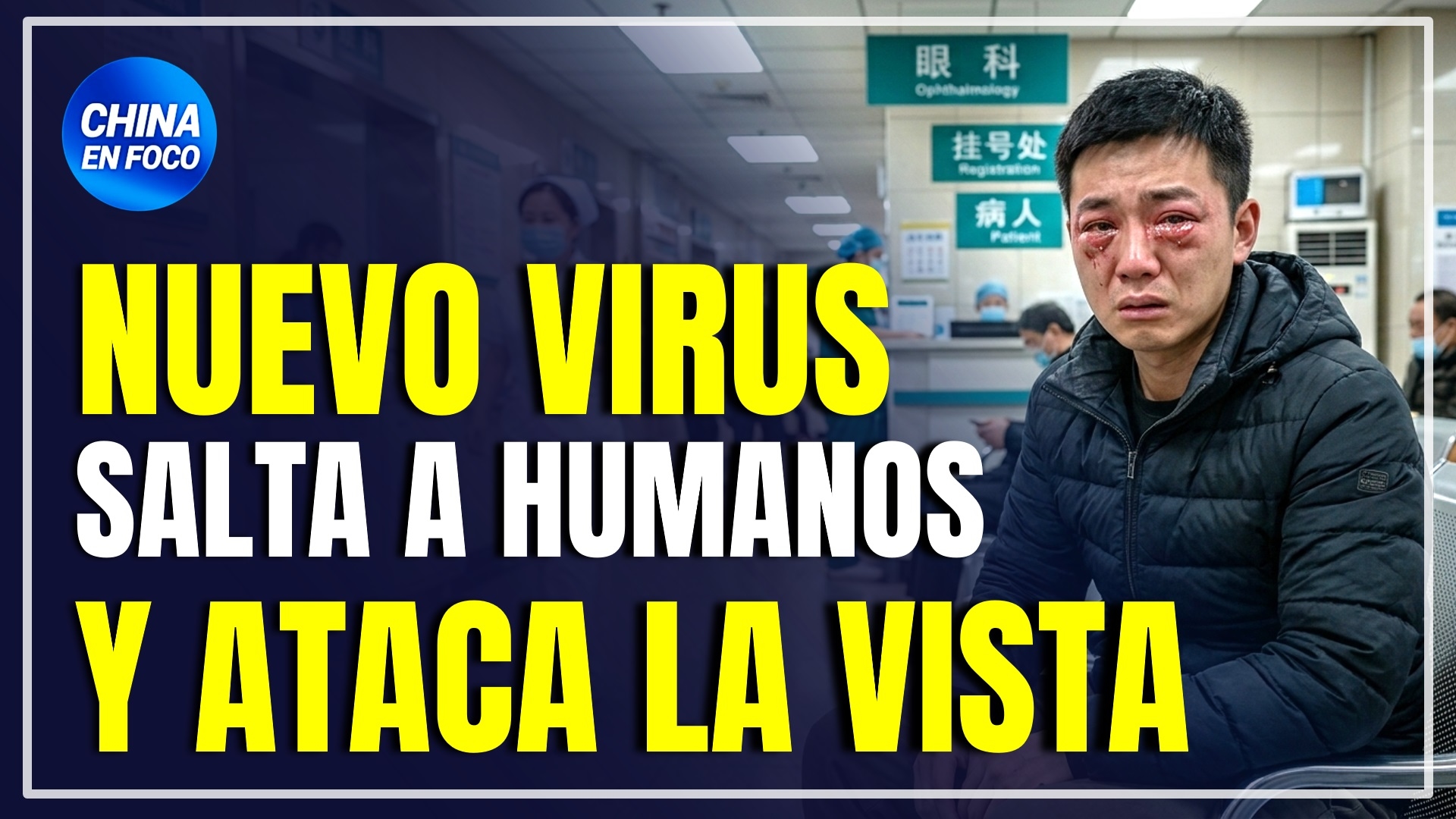 Imagen de Nuevo virus en China salta a humanos y ataca la vista. ¿Ya está en México?