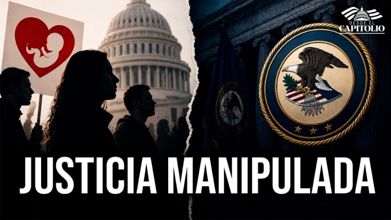 Imagen de DOJ en la mira: ¿Justicia selectiva contra provida?