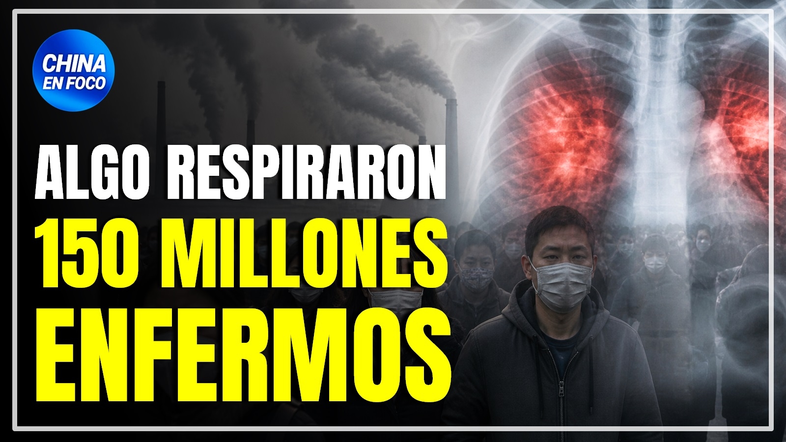 Imagen de Algo respiraron: 150 millones de chinos con nódulos en los pulmones