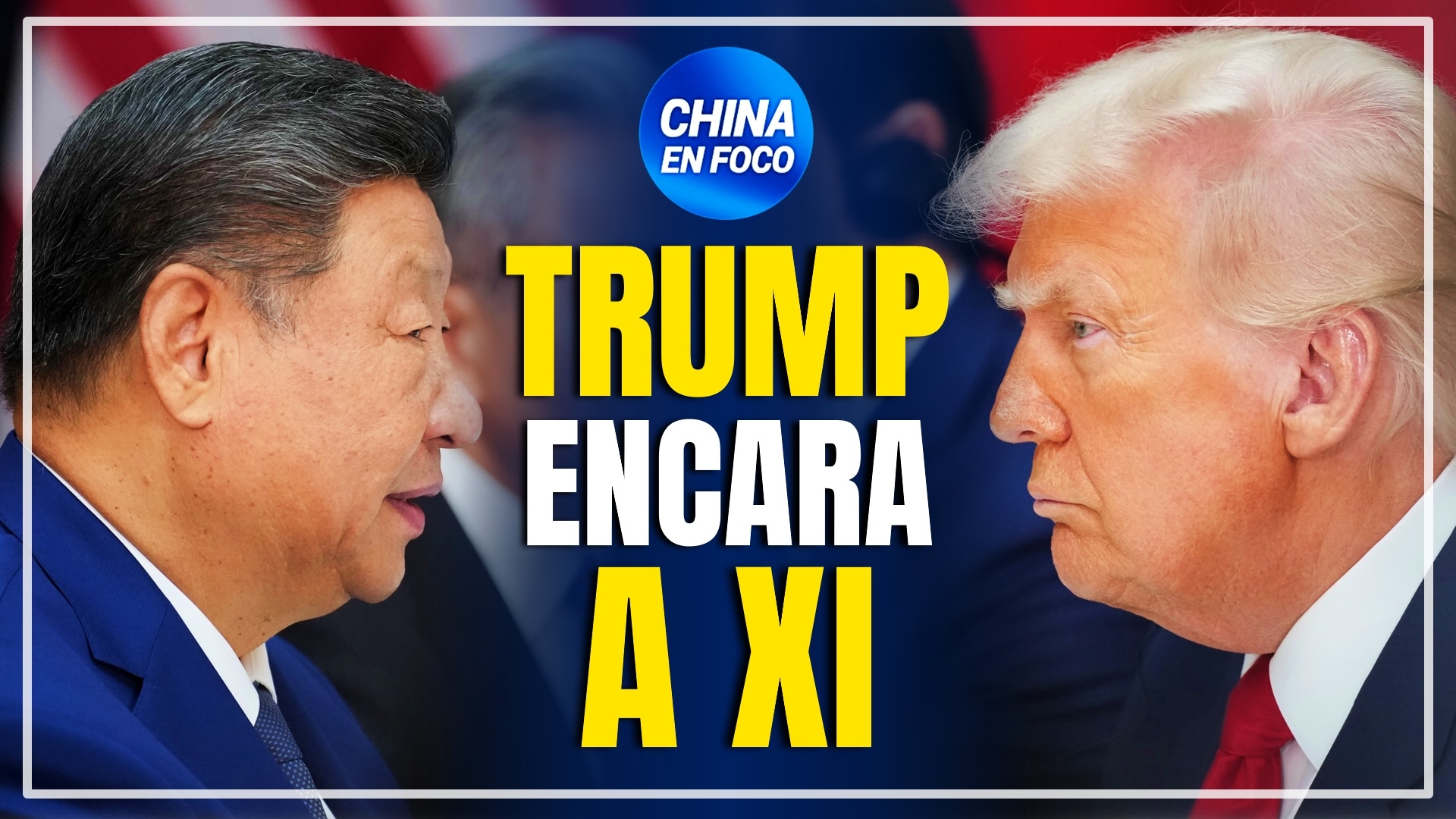 Imagen de MÁXIMO RIESGO EN CHINA: Trump encara a Xi Jinping