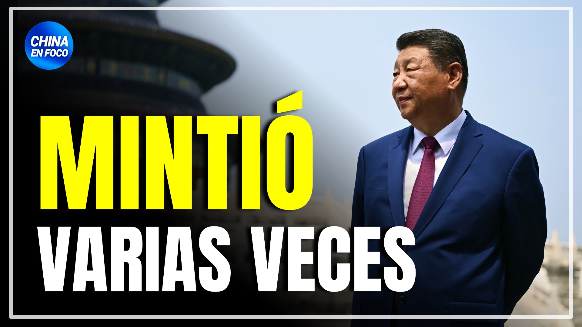 Imagen de Xi Jinping mintió varias veces, asegura Mike Pompeo y da 2 ejemplos