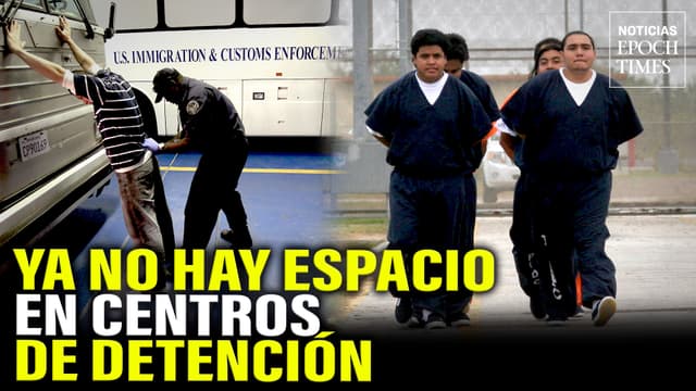 Instalaciones de detención de inmigrantes alcanzan su límite | Noticias Epoch Times