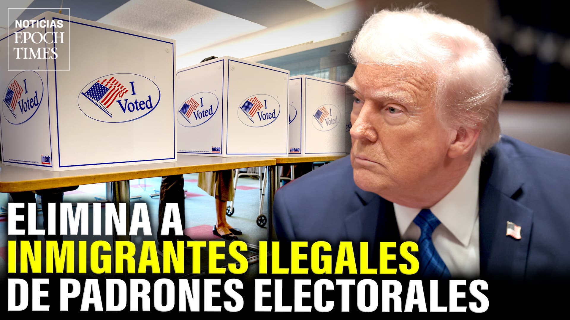 Trump elimina a inmigrantes ilegales de padrones electorales | Noticias Epoch Times