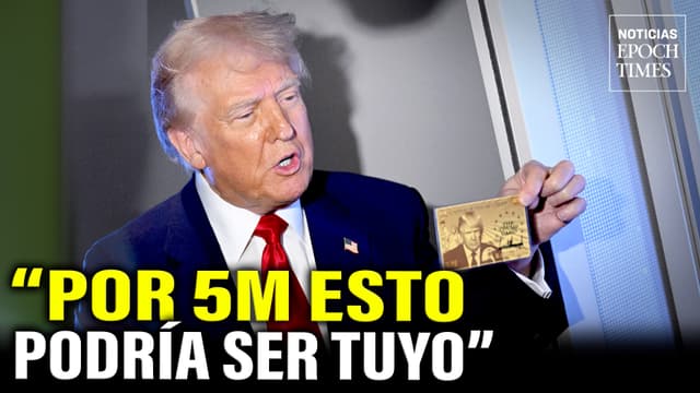Trump presenta “Gold card” de $ 5 millones para inmigrantes ricos | NET