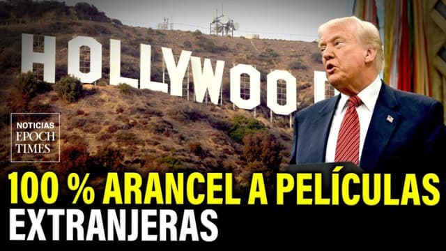 ¿Son los aranceles la respuesta a todo, incluyendo Hollywood?