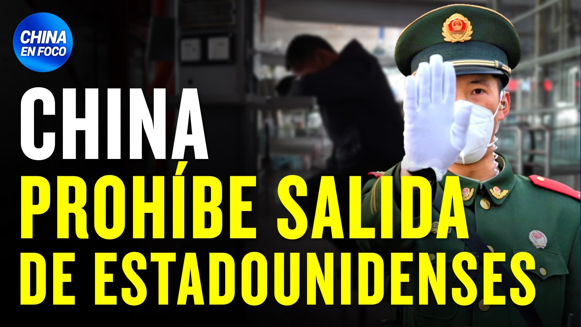 China prohíbe salida de estadounidenses, y EE.UU. echa a chinos