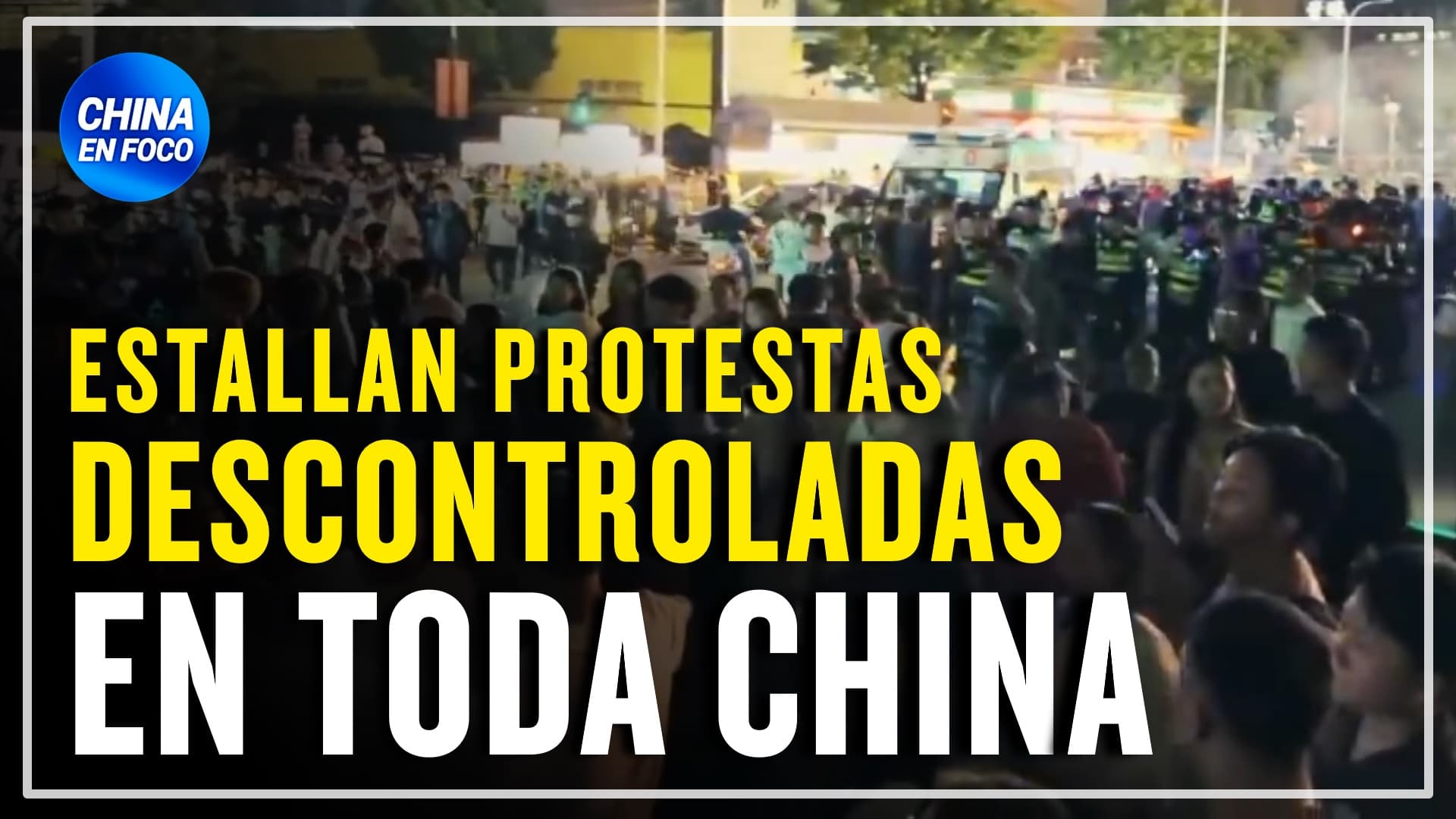 Protestas descontroladas estallan en toda China y hay réplicas en todo el mundo