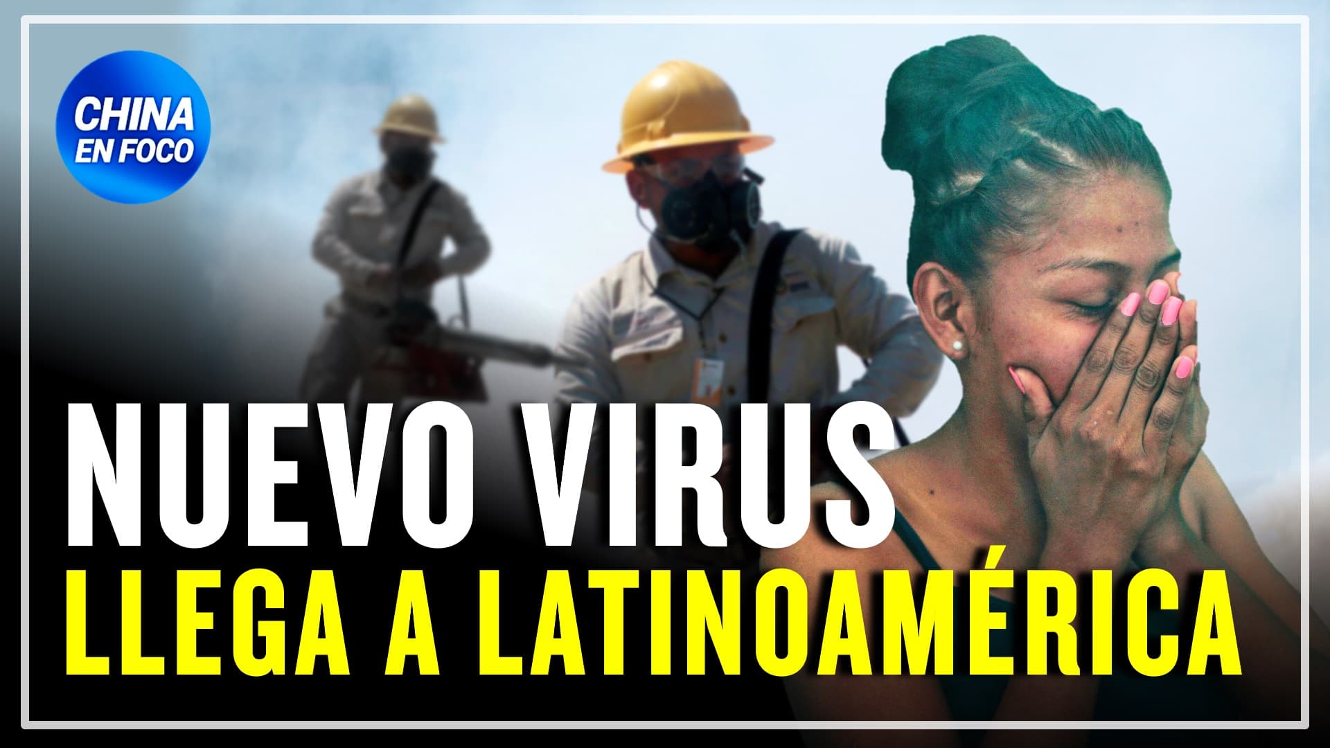 Nuevo virus llega a Latinoamérica: Primero se propagó por China con encierros masivos