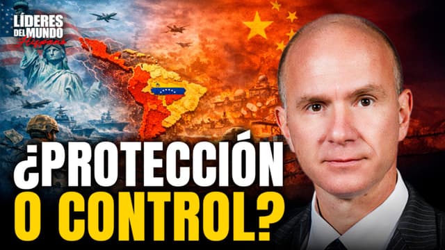 ¿Estados Unidos Recupera América Latina? China, Venezuela y la Nueva Guerra Silenciosa | Evan Ellis