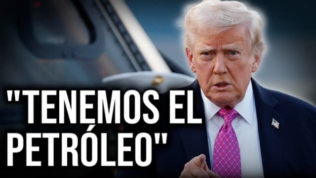 Trump y el petróleo venezolano: La estrategia detrás