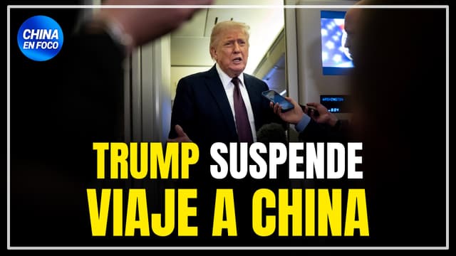 Trump suspendió viaje a China ante falta de respuesta de Beijing