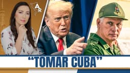 “Voy a tomar a Cuba”: Trump | ¿Qué está pasando?