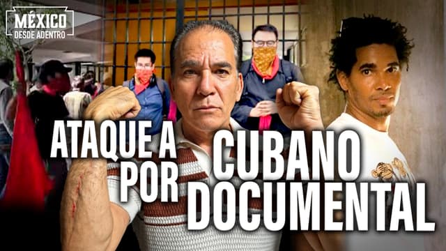 Imagen de ATAQUE COMUNISTA EN MÉXICO: Golpean a cineasta cubano