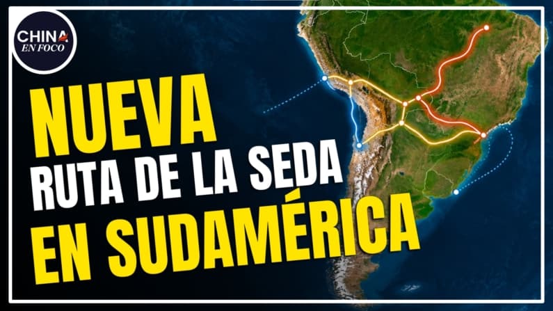 Este corredor podría enriquecer a Sudamérica: ¿Se lo quedará China?
