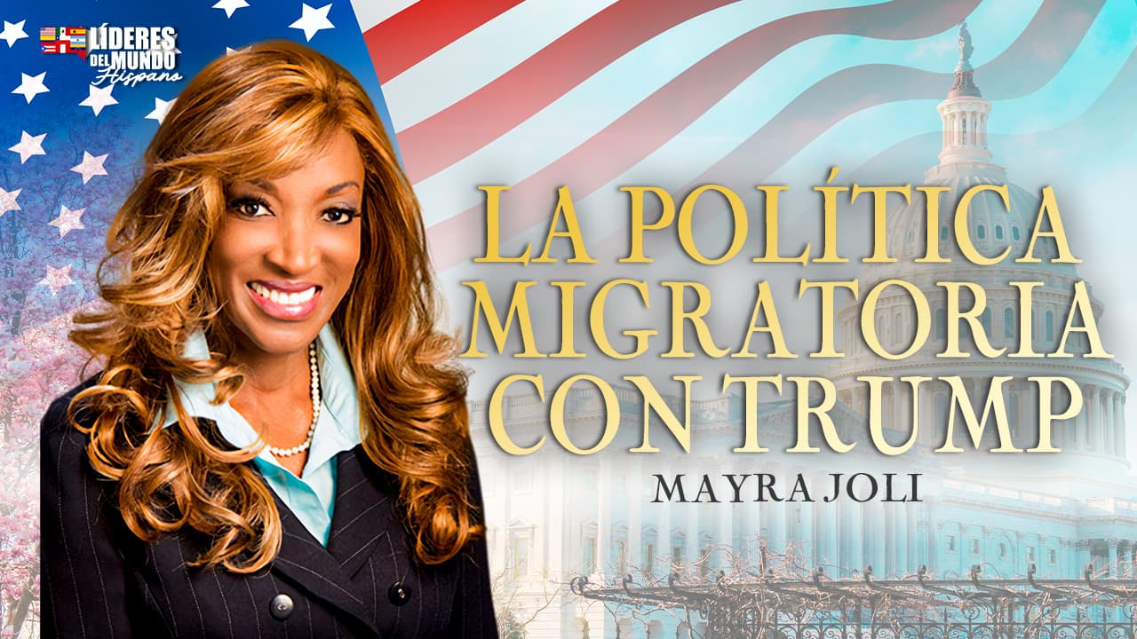 ¿Cómo funcionan las políticas migratorias de Trump? y ¿Por qué no hay que tener miedo? Mayra Joli