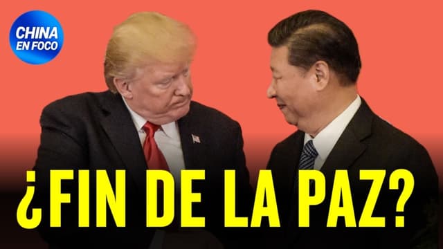 Fin de la paz: ¿Inicia nueva guerra comercial? China y EE. UU. se estancan