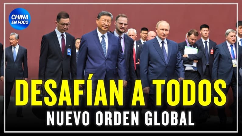 Xi y Putin desafían a todos sin consecuencias: Lanzan nuevo orden mundial