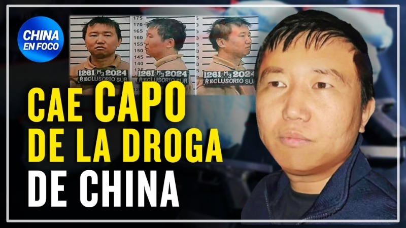 Imagen de Podría haber matado a 900 millones de personas: Cae el narco chino más buscado del mundo
