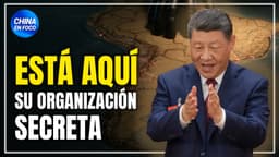 Revelamos organización secreta de Xi Jinping infiltrada en países latinos