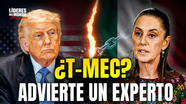 Imagen de T-MEC en peligro: ¿Se acabó la estabilidad? La cruda advertencia de un experto