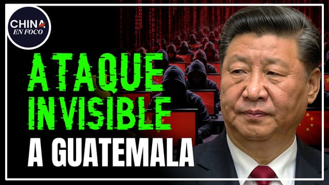 Imagen de China hace un ataque invisible a Guatemala: Pero ¿por qué lo mantienen en secreto?