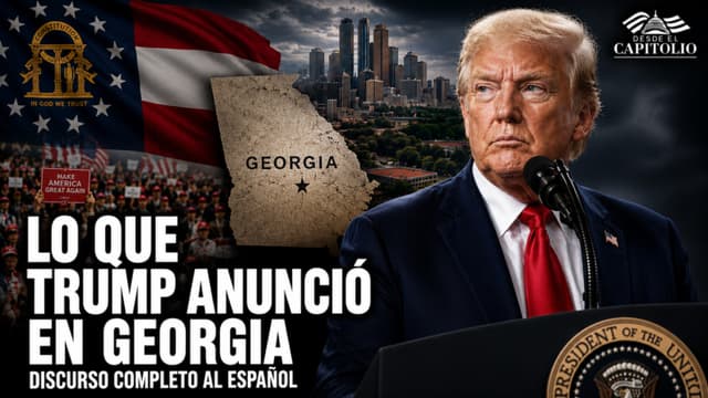 Lo que Trump anunció en Georgia | Discurso completo al español