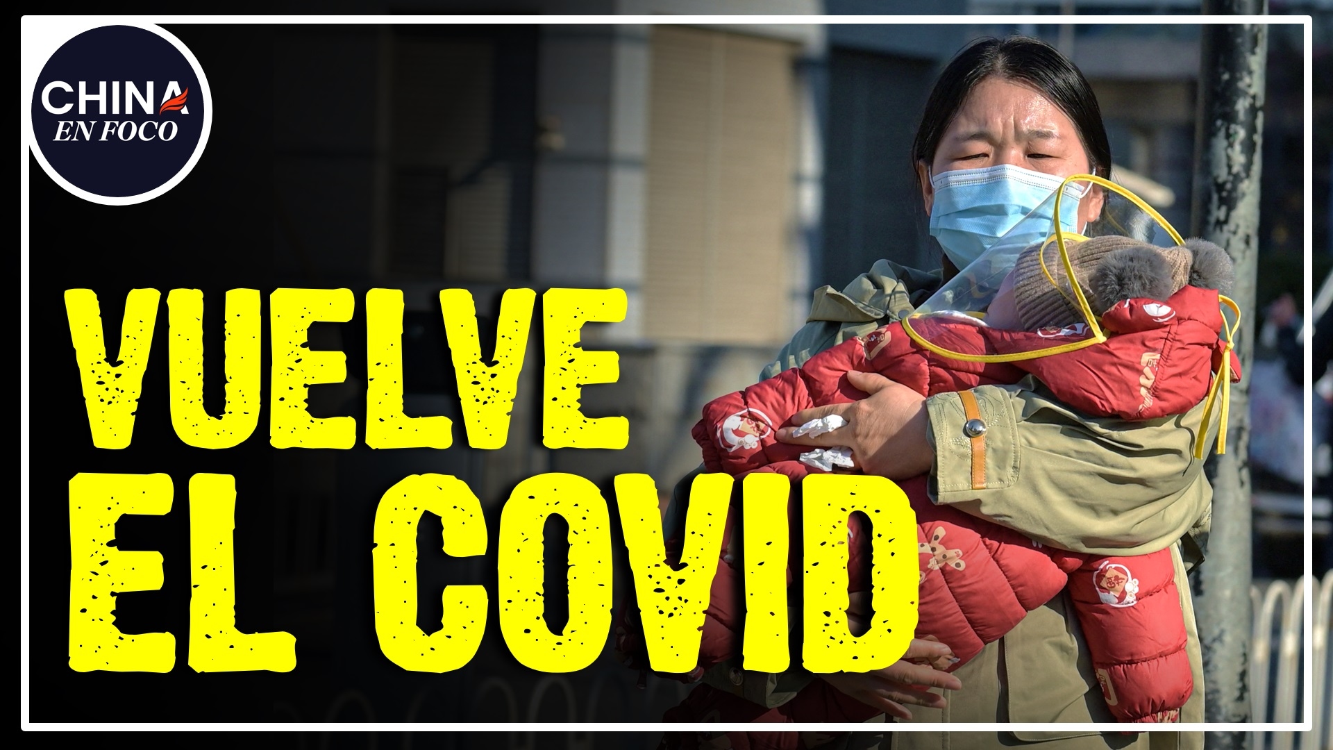Imagen de Ataque de la naturaleza. Estalla el Covid en China. ¿Qué admiten las autoridades?