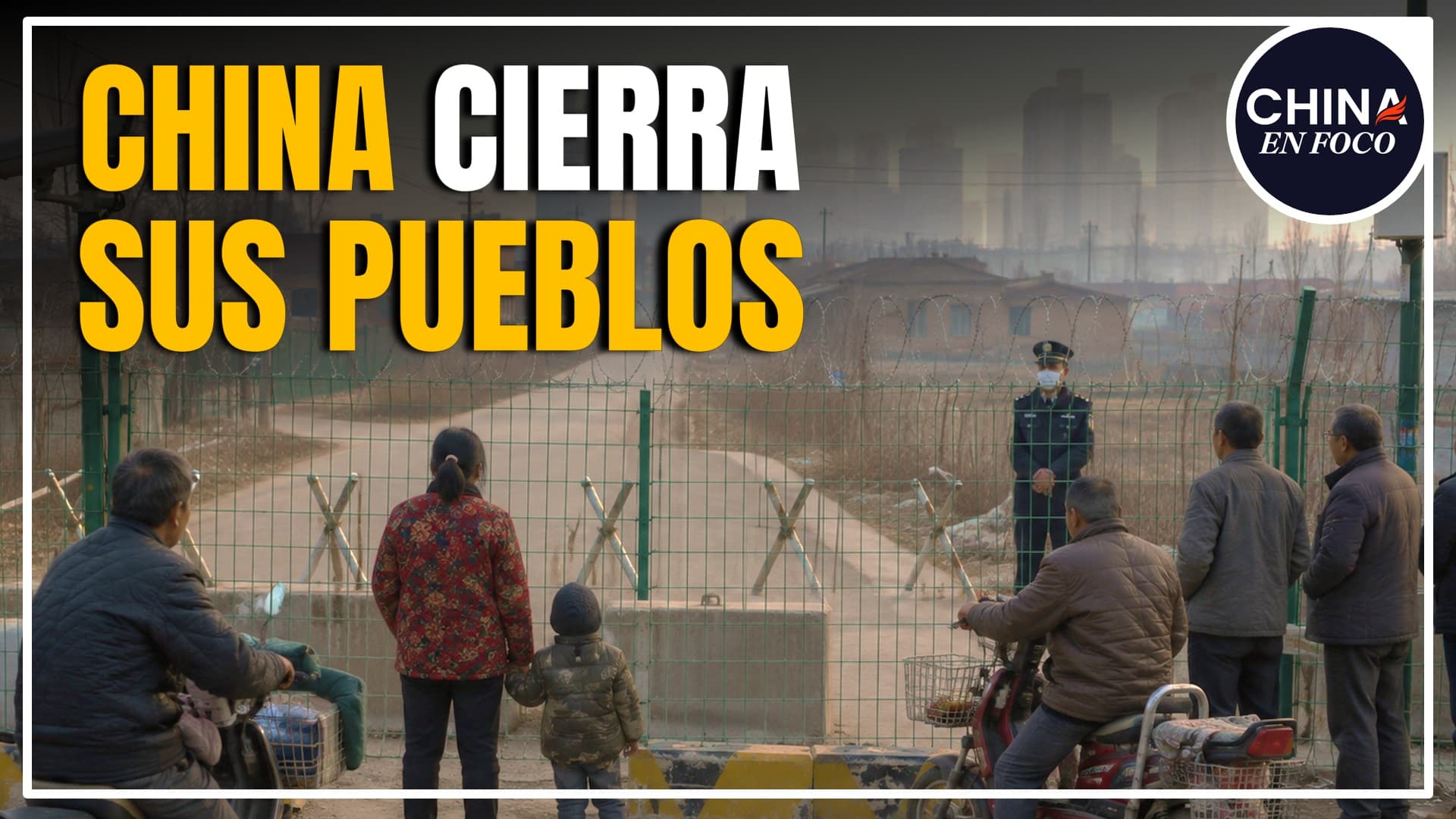 China empezó a encerrar a su propia gente ¿Qué está pasando?