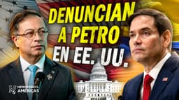 Las denuncias contra Petro que llegaron a Estados Unidos
